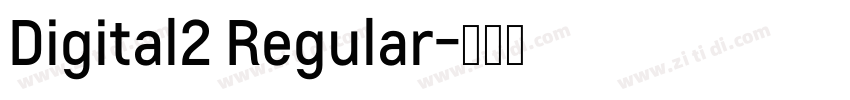 Digital2 Regular字体转换
